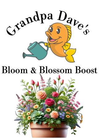 Grandpa Dave's Bloom & Blossom Boost